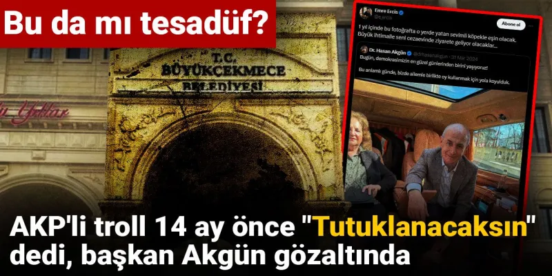 AKP'li Trolden Şok İddia: Akgün'e 14 Ay Önceden Gözaltı Kehaneti!