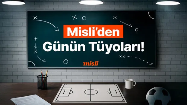 Bulgaristan’ın mağlubiyet serisi sürüyor, Türkiye’nin maçlarında gol yağmuru yaşanıyor! İşte Misli’den Günün Tüyoları!