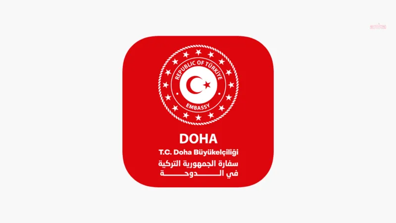 Doha Büyükelçiliği'nden Katar'da yaşayan vatandaşlarımız iletişim bilgilerini bizimle paylaşsınlar çağrısı