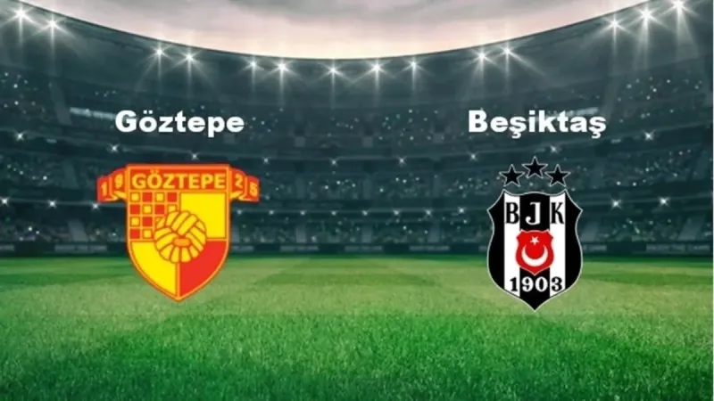 Göztepe Beşiktaş Maçı: Sergen'den Şok 11! Kimler Yok?