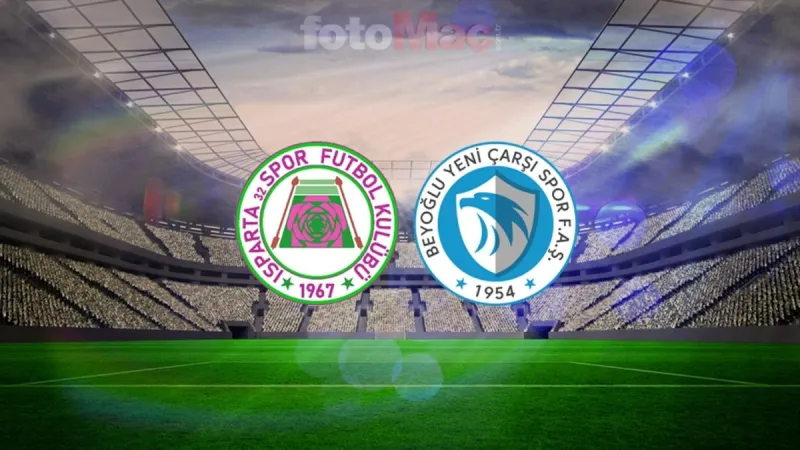 ISBAŞ Isparta 32 Spor-Beyoğlu Yeni Çarşı Spor maçı ne zaman, saat kaçta ve hangi kanalda?