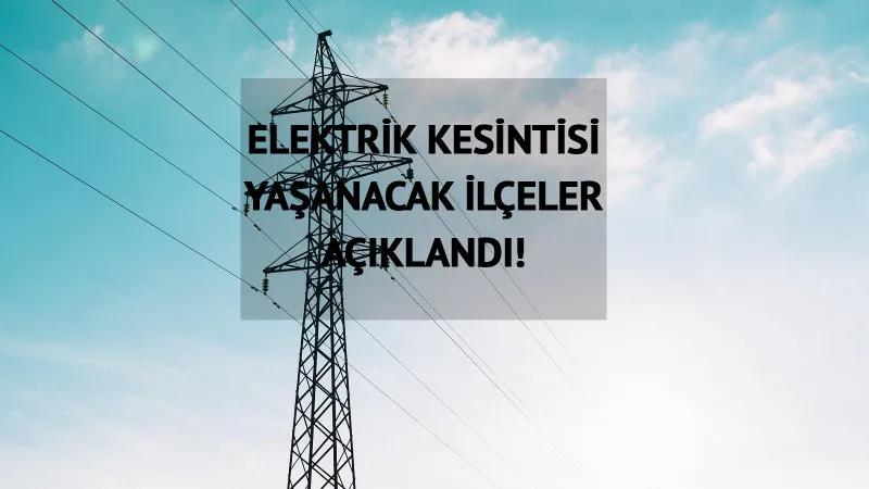 İstanbul'da Elektrik Kesintisi Alarmı! Hangi İlçelerde Elektrik Yok?