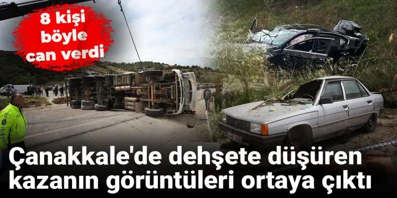 Çanakkale'de Kan Donduran Kaza! İşte O Anlar...