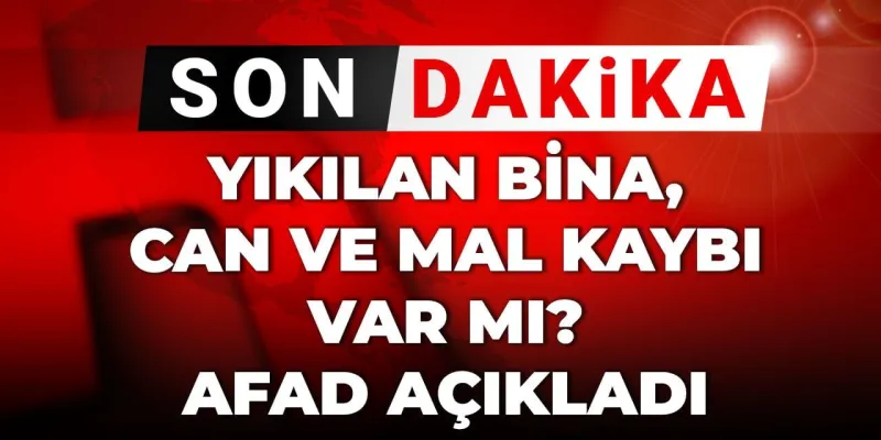 İstanbul Depremi: Yıkılan Bina Var Mı? AFAD'dan Son Dakika Açıklama!